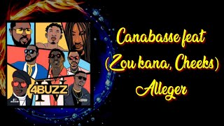 Canabasse - Alleger feat Zou Kana, Cheeks (Album 4 The Buzz 4)