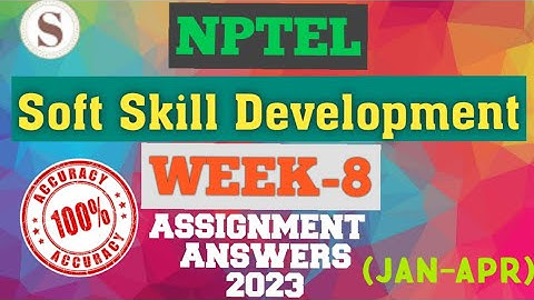 Soft Skill Development || NPTEL week 8 assignment answers 2023 #nptel #softskills #skumaredu