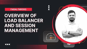 Overview Of Load Balancer and Session Management