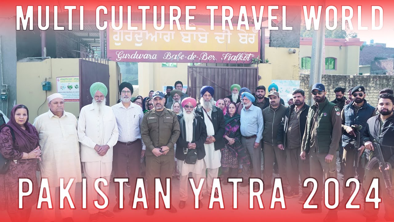 Pakistan Yatra 2024 | Multi Culture Travel World Calgary | Umer Muneer Cheema | Gurmit Girewal
