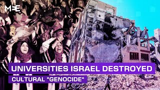 Cultural "genocide": Israel’s destruction of Gaza’s universities
