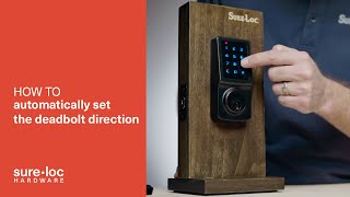 How to automatically set the deadbolt direction - Z Wave Plus Series by Sure-Loc Hardware