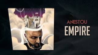 EMPIRE - ANESTOU