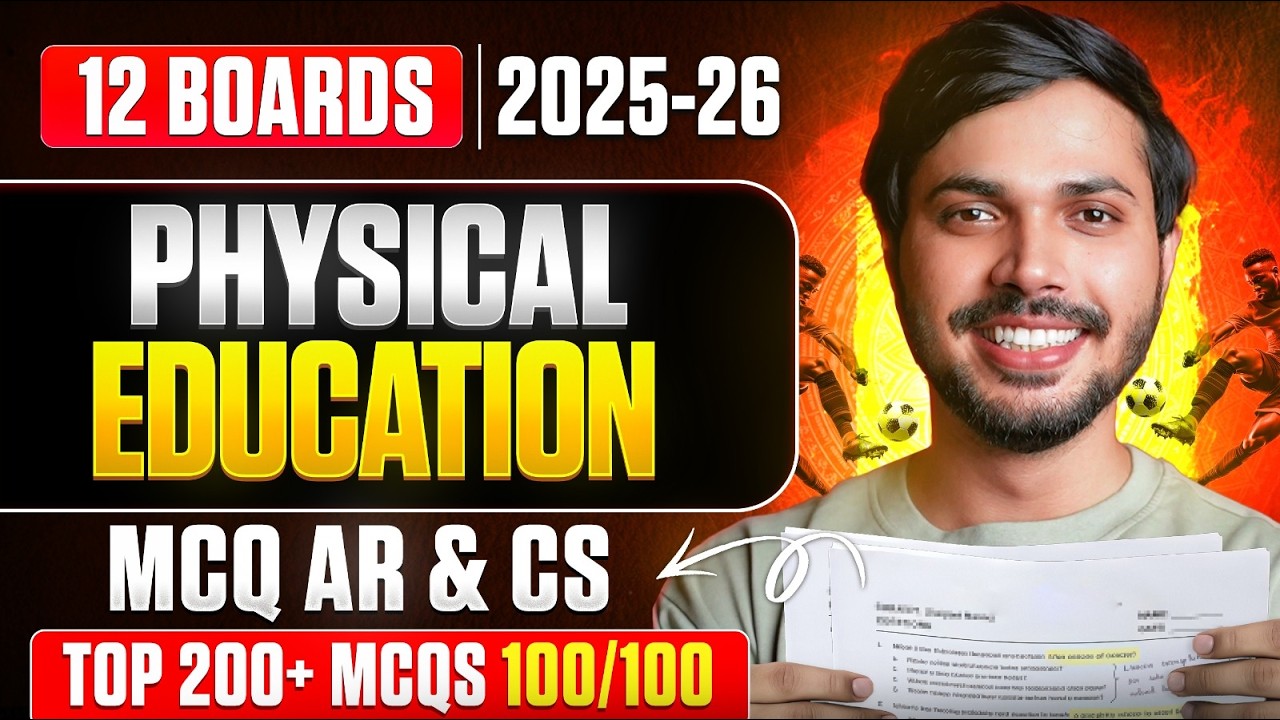 Top 200+ MCQs Physical Education for Class 12 Boards 2025-26 🔥 Score 100 in PE | MCQ AR & CS