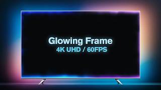 ✦ Glowing Frame Screensaver ✦ 4K · 60 FPS · TV Ambient Background | 2 Hours | No Audio screenshot 4