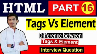 HTML Tags Vs Element in Hindi | Difference Between HTML Tags and Element | What is tags and Element