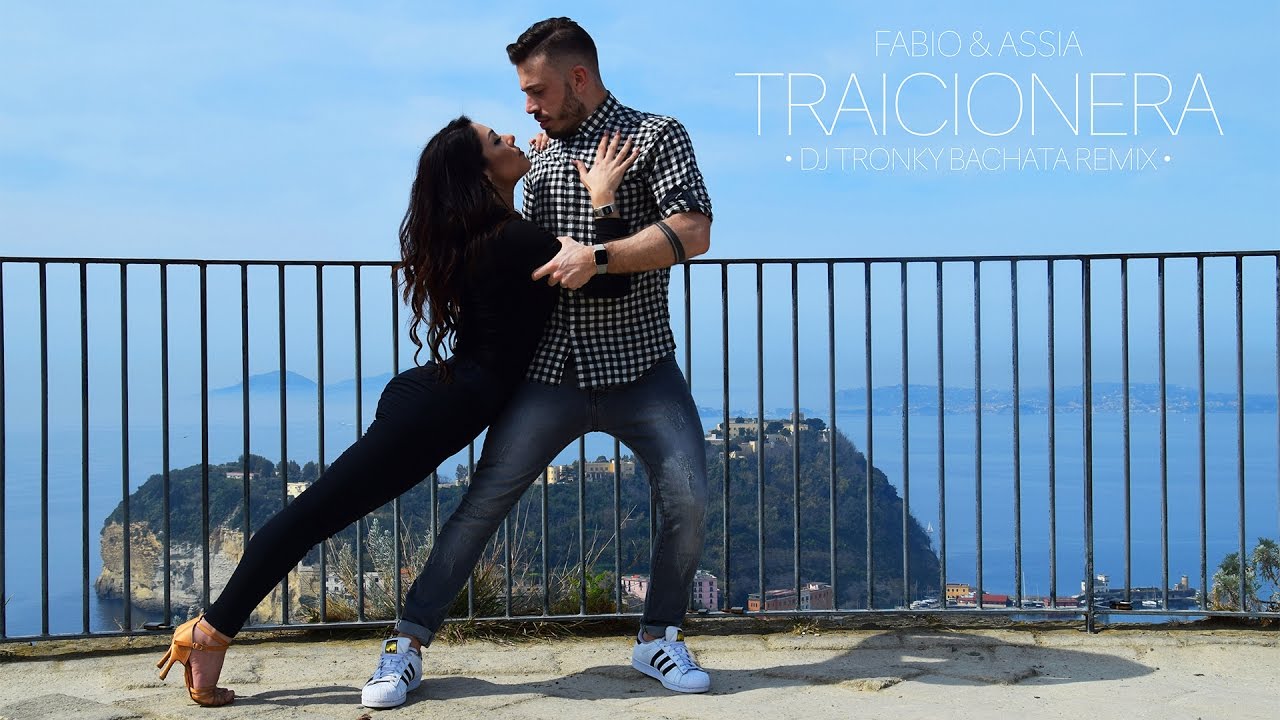 Fabio & Assia - Traicionera (Dj Tronky Bachata Remix)