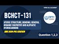 BCHCT-131 June 2024 PYQ | IGNOU BSc 1st Year Chemistry |  For June 2025 TEE | Question 1,2,3