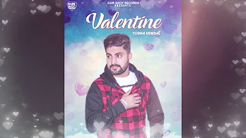 VALENTINE : YODHA HUNDAL | Money On The Beat | KP Bal | Romantic Song 2019 | Gun Shot Records