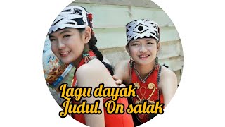Lagu Rijok  Benuak_ Judul ( On Salaq )...Kutai barat