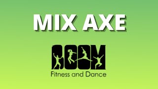 Mix axe / Baila con BOOM fitness and dance