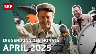 Der April 2025 | Die Sendung des Monats