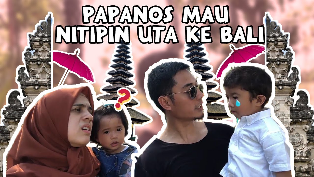 UTA UTI SENANG, PAPANOS DAN IBUN SANTAI DI BALI