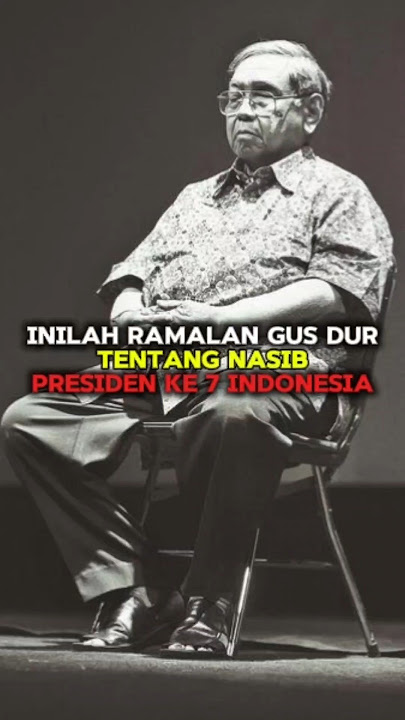 This is Gus Dur's prediction about the fate of Indonesia's 7th president #shorts