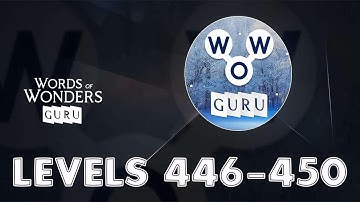 Words of Wonders: Guru Levels 446 - 450 Answers