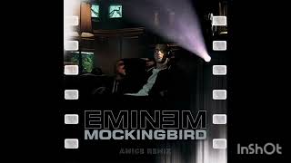 Eminem - Mockingbird (Amice Remix)