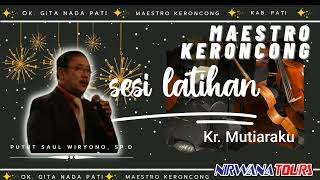 Download Lagu Kr. Mutiaraku - Voc. Putut Saul Wiryono MP3