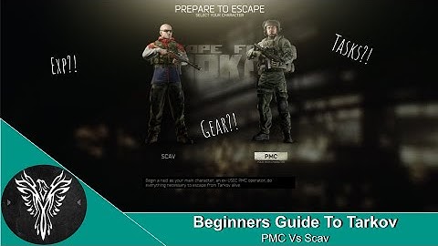 Beginners Guide to Tarkov: PMC Vs Scav Raids