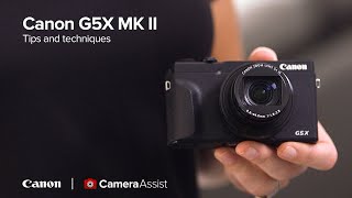 Canon PowerShot G5X Mark II Tutorial and User Guide