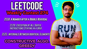 Leetcode Weekly Contest 273 | Problem 2119 , 2120 , 2121 | CONSTRUCTIVE ALGO | CODE EXPLAINER