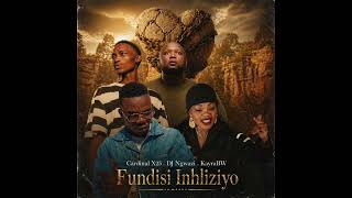 FUNDISI INHLIZIYO - Cardinal X25 feat KayraBW & Dj Ngwazi