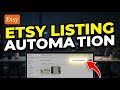 How to Automate Product Listings with Etsy - Complete Guide