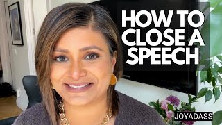 Ways To Close A Speech | How To End A Speech | Public Speaking Advice