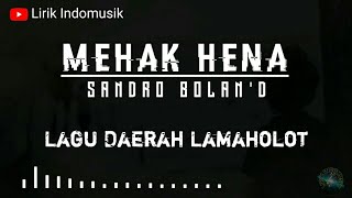 MEHAK HENA - Sandro Bolan'd | Liric Video