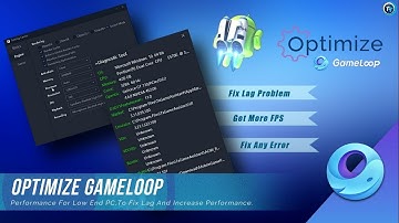 How To Optimize Gameloop 7.1 Performance For Low End PC.