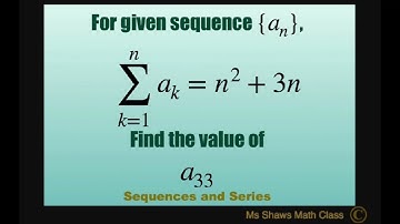 For given sequence a_n, where sum of a_k = n^2 +3n find the 33rd term, a_33.