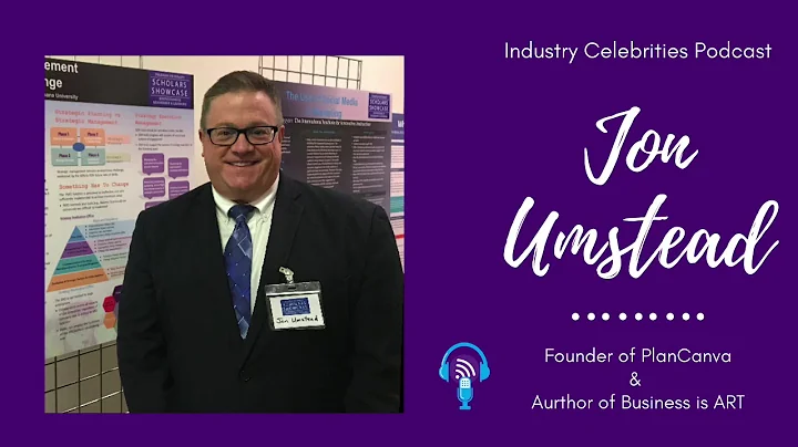 Jon Umstead, Aurthor of Business is ART & founder ...