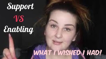 How To Love/Support A Addict without Enabling or Pushing them away?