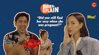 New Dads on the Truth About Pregnancy, The Postpartum Body and Sexy Time | MEN, EXPLAIN EP 2