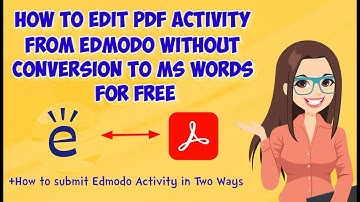 HOW TO EDIT and SUBMIT  PDF ACTIVITY IN EDMODO WITHOUT CONVERSION FOR FREE || Karena Isha