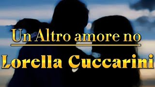 Un altro amore no -Lorella Cuccarini