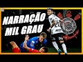 NARRAÇÃO MIL GRAU DO CORINTHIANS 1X1 ALWAYS READY DA LIBERTADORES 2022