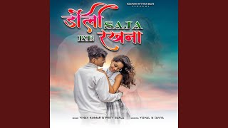 Doli Saja Ke Rakhna