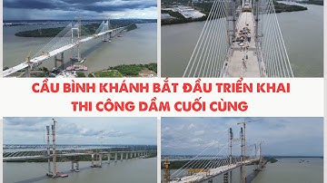 CẦU BÌNH KHÁNH BẮT ĐẦU TRIỂN KHAI THI CÔNG DẦM CUỐI CÙNG
