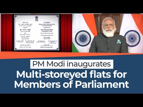 PM Modi inaugurates Multi-storeyed flats for Members of Parliament via video conferencing | PMO