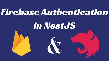 Firebase Auth NestJS: Mastering NestJS User Authentication with Firebase!