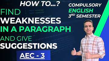 Finding Weaknesses in a Paragraph and Giving Suggestions: AEC SEM 3 ENGLISH #rewriting