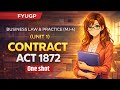 Indian Contract Act 1872 | FYUGP Semester 3 Commerce | One Shot Full Explanation 🔥 | (MJ-4)