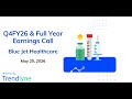 Blue Jet Healthcare Earnings Call for Q4FY26 & Full Year