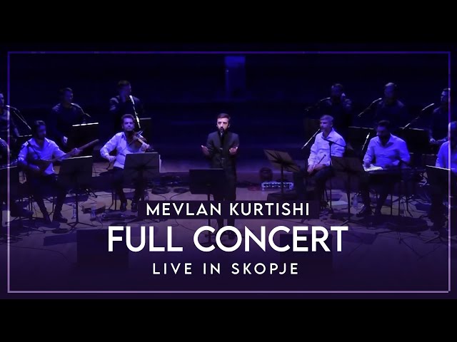 Mevlan Kurtishi - Live in Skopje (Full Concert) class=