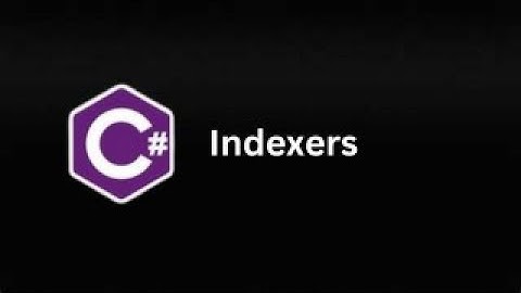 Indexers in C# (Part 19)