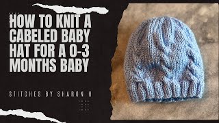 How to Knit a Cabled Baby Hat  using Double Pointed Needles  🧶 Knitting a hat for a baby 0-3 months