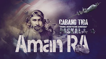 Aman RA - Cabang Tiga [Official Lyric Video]