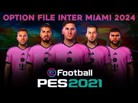 ملف الخيار لإنتر ميامي محد ث لعام 2024 ل  2021 مجاني الانتقالات الم حد ثة