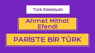 Ahmet Mithat Efendi - Paris'te Bir Türk Roman Özeti Resimi