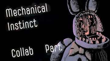 [FNAF|SFM] Collab part for Danvol (Mechanical Instinct)